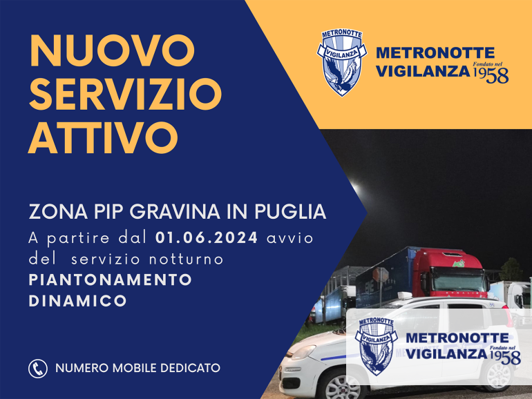 NUOVO SERVIZIO ZONA PIP GRAVINA IN PUGLIA (BA) vigilanza metronotte